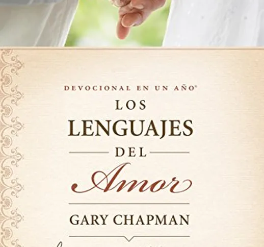 Devocional en un ano Los Lenguajes del Amor / The One Year Love Language Minute Devotional