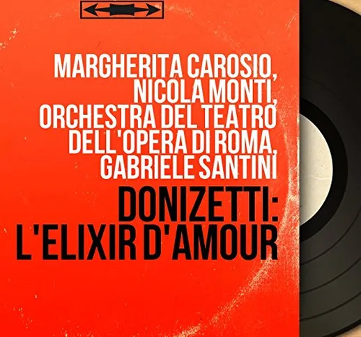 L'elisir d'amore, Act I, Scene 2: "Or se m'ami, com'io t'amo" (Belcore, Nemorino, Gianetta...