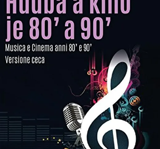 Musica e cinema anni 80' e 90'. Ediz. ceca
