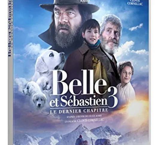 Belle et Sébastien 3 : Le dernier chapitre [Blu-ray]