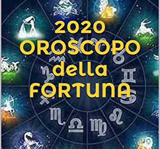 CANCRO 2020 OROSCOPO della FORTUNA: PREVISIONI ASTROLOGICHE CON I GIORNI PIU’ FORTUNATI DI...