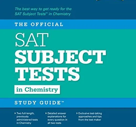 The Official SAT Subject Test in Chemistry Study Guide (College Board Official SAT Study G...