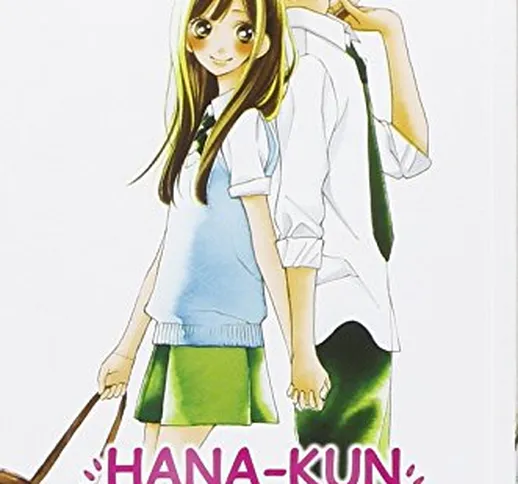 Hana-Kun, the one I love. Ediz. italiana: 6