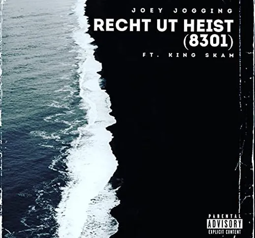 RECHT UT HEIST 8301 (feat. King Skam)