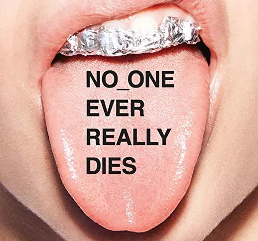 No One Ever Really Dies