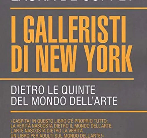 I galleristi di New York