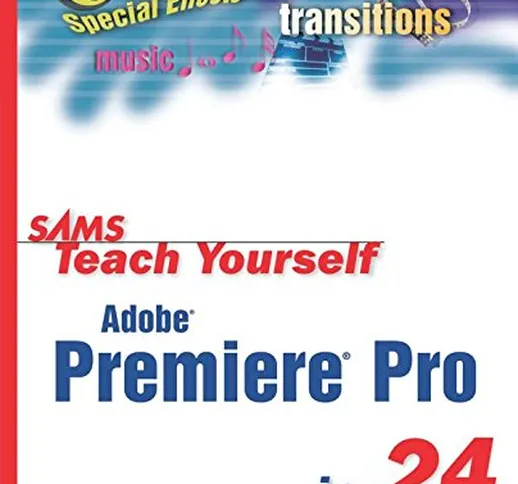 Sams Teach Yourself Adobe Premiere Pro in 24 Hours