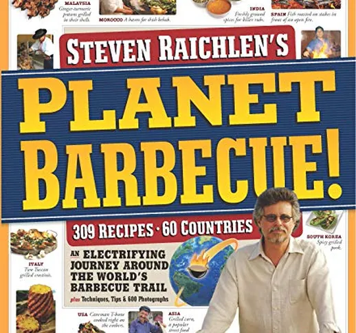 Planet Barbecue!: An Electrifying Journey Around The World's Barbecue Trail