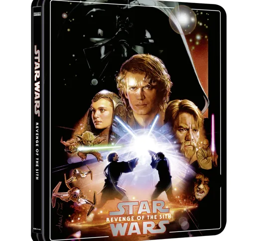 Star Wars: Episodio III - La vendetta dei Sith - Steelbook 4K Ultra HD (3 Dischi, Include...