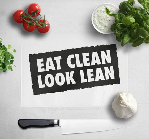 Eat Clean Look Lean Chopping Board