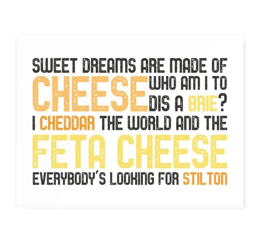 Sweet Dreams Are Made Of Cheese Chopping Board