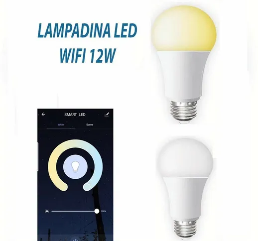 LAMPADINA SMART LED WIFI E27 12W 2700K 6400K DIMMERABILE IOS ANDROID ALEXA GOOGLE