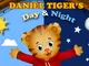 Daniel Tiger's Day & Night