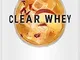  Clear Whey Tè Freddo Alla Pesca E Ibisco 480g