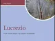 Lucrezio. Il «De rerum natura» e la cultura occidentale