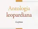 Antologia leopardiana. La prosa