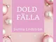 Dold fälla (Swedish Edition)