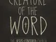 Creature of the Word: The Jesus-Centered Church