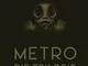Metro - Die Trilogie