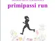primipassi run: Diario run personale: un pratico diario personalizzato da tenere sempre co...