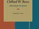 Clifford W. Beers: Advocate for the Insane