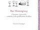 Bar Hemingway: Citazioni e proverbi a media e alta gradazione alcolica