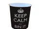 JVL - Cestino per la Carta con Scritta Keep Calm And bin it, 25 x 26,5 cm, Nero.