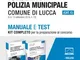 Concorso 19 Agenti di Polizia municipale Comune di Lucca (CAT. C)