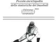 Un monte di statistiche al quadrato: Piccola enciclopedia delle statistiche del baseball —...