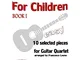 For Children by Bartok -  Easy Guitar Quartet (GUITAR 1): for beginners