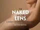 The Naked and the Lens, Second Edition: A Guide for Nude Photography