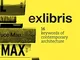 Exlibris. 16 keywords of contemporary architecture