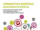 Ginnastica mentale. Quaderno di esercizi