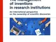 The management of inventions in research institutions. An international perspective on the...