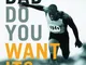 How Bad Do You Want It?: Mastering the Psychology of Mind Over Muscle by Matt Fitzgerald (...