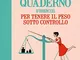 Quaderno d'esercizi per tenere il peso sotto controllo