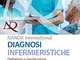 Diagnosi infermieristiche. Definizioni e classificazioni 2021-2023. NANDA international. C...