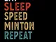 Eat Sleep Speedminton Repeat Funny Sport Gift Idea: Lined Notebook / Journal Gift, 100 Pag...
