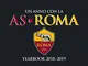 Un anno con la AS Roma. Yearbook 2018-2019