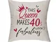 Morges This Queen Make 40s Look Favoloso Federa per cuscino, regalo di compleanno per donn...