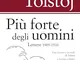 Più forte degli uomini. Lettere 1909-1910