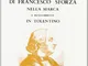 La Signoria di Francesco Sforza nella Marca in Tolentino (rist. anast. Tolentino, 1892)