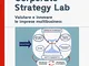 Corporate strategy lab. Valutare e innovare le imprese multibusiness