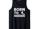 Born to Wakeboard Natural Wakeboarder Wakeboard Sci d'acqua Canotta