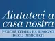 Aiutateci a casa nostra. Perché l'Italia ha bisogno degli immigrati