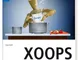 XOOPS - Websites bauen und gestalten mit Version 2.0.x und 2.2.x. Mit XOOPS und vielen Zus...