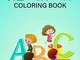 Alphabet coloring book: 52 Alphabet Gorgeous illustrations for Creative Kids (Unique Pages...