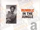 Rumble In The Jungle