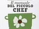 Il manuale del piccolo chef