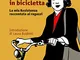 La Gabriella in bicicletta. La mia Resistenza raccontata ai ragazzi